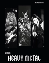 Heavy metal : culture - Philippe Margotin