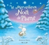 Le merveilleux Noël de Plume - Rebecca Harry