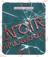 Noir américain - Armand Cabasson