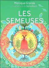 Les semeuses - Monique Grande