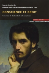Conscience et droit : conscience du droit et droit de la conscience