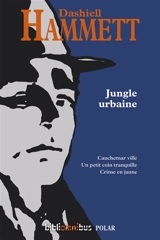 Jungle urbaine - Dashiell Hammett