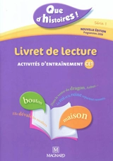 Que d'histoires ! livret de lecture, activités d'entraînement CE1, série 1 - Françoise Guillaumond