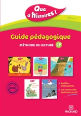 Que d'histoires ! CP série 1 : guide pédagogique - Françoise Guillaumond