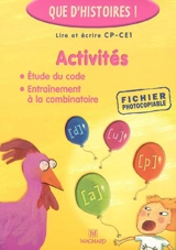 Lire et écrire CP-CE1 : activités : étude du code, entraînement à la combinatoire - Françoise Guillaumond