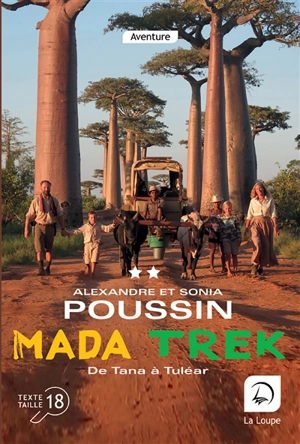 Mada trek. De Tana à Tuléar : deuxième partie - Alexandre Poussin