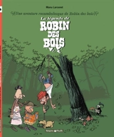 La légende de Robin des bois : une aventure rocambolesque de Robin des bois - Manu Larcenet