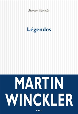 Légendes - Martin Winckler