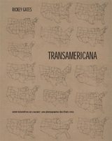 Transamericana : 6.000 kilomètres en courant : une photographie des Etats-Unis - Rickey Gates