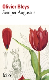 Semper Augustus - Olivier Bleys