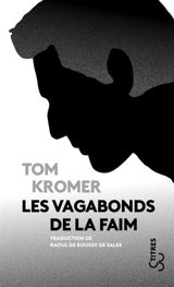 Les vagabonds de la faim - Tom Kromer