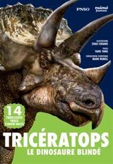 Tricératops : le dinosaure blindé - Yang Yang