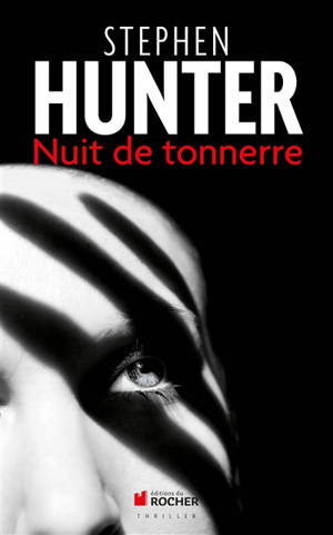 Nuit de tonnerre - Stephen Hunter