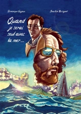 Quand je serai seul avec la mer... - Dominique Guyaux