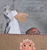 Sulle tracce di Pulcinella : il teatro dei burattini a Napoli - Celina Dàvila