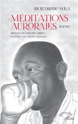 Méditations aurorales - Ibou Dramé Sylla