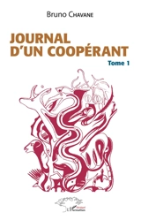 Journal d'un coopérant. Vol. 1 - Bruno A. Chavane