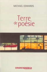 Terre de poésie - Michael Edwards