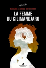 La femme du Kilimandjaro - Marianne Buffin-Parry