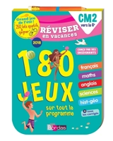 Réviser en vacances, CM2 vers la 6e : 180 jeux sur tout le programme - Anne-Sophie Cayrey