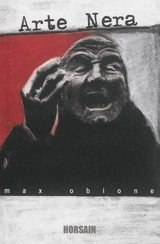 Arte Nera. Le secret de l'oeil - Max Obione