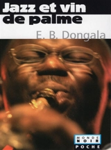 Jazz et vin de palme - Emmanuel Dongala