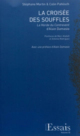 La croisée des souffles : La horde du contrevent d'Alain Damasio - Stéphane Martin