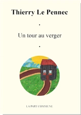 Un tour au verger - Thierry Le Pennec