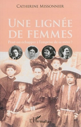 Une lignée de femmes : peut-on échapper à l'emprise de sa mère ? - Catherine Missonnier
