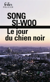 Le jour du chien noir - Si-Woo Song