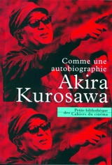 Comme une autobiographie - Akira Kurosawa