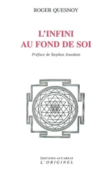 L'infini au fond de soi - Roger Quesnoy