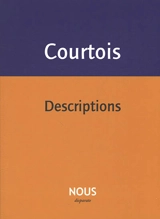 Descriptions - Jean-Patrice Courtois