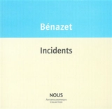 Incidents - Luc Bénazet