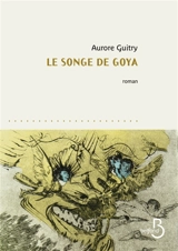 Le songe de Goya - Aurore Guitry