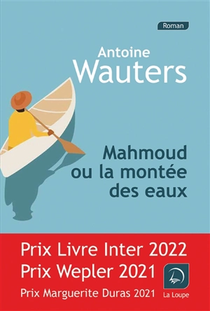 Mahmoud ou La montée des eaux - Antoine Wauters