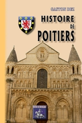 Histoire de Poitiers - Gaston Dez