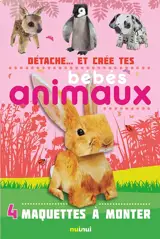 Détache... et crée tes bébés animaux : 4 maquettes à monter - David Hawcok