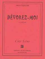 Dévorez-moi - Olivier Lejeune