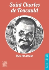 Dieu est amour - Charles de Foucauld