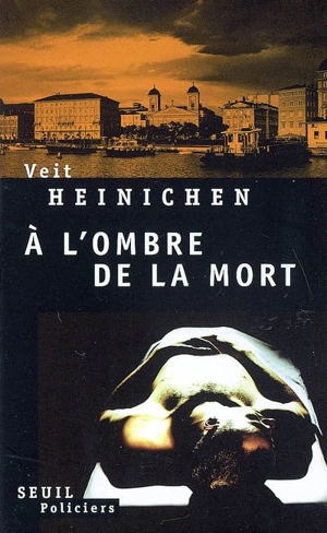 A l'ombre de la mort - Veit Heinichen