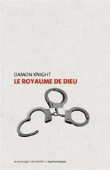 Le royaume de Dieu - Damon Knight