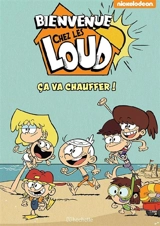 Bienvenue chez les Loud. Ca va chauffer ! - Nickelodeon