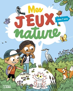 Mes jeux nature : dès 7 ans - Virginie Loubier