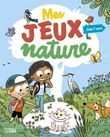 Mes jeux nature : dès 7 ans - Virginie Loubier