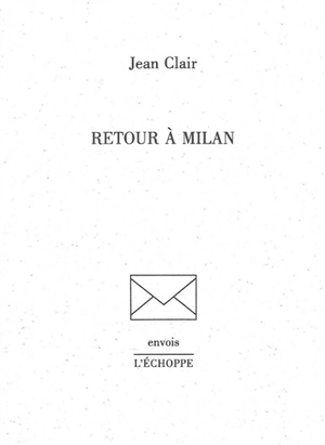 Retour à Milan - Jean Clair