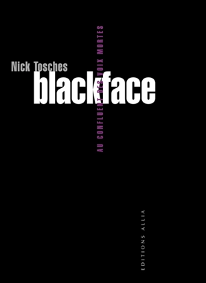 Blackface - Nick Tosches