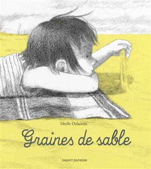 Graines de sable - Sibylle Delacroix