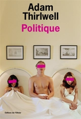 Politique - Adam Thirlwell
