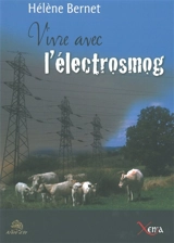 Vivre avec l'électrosmog - Hélène Bernet